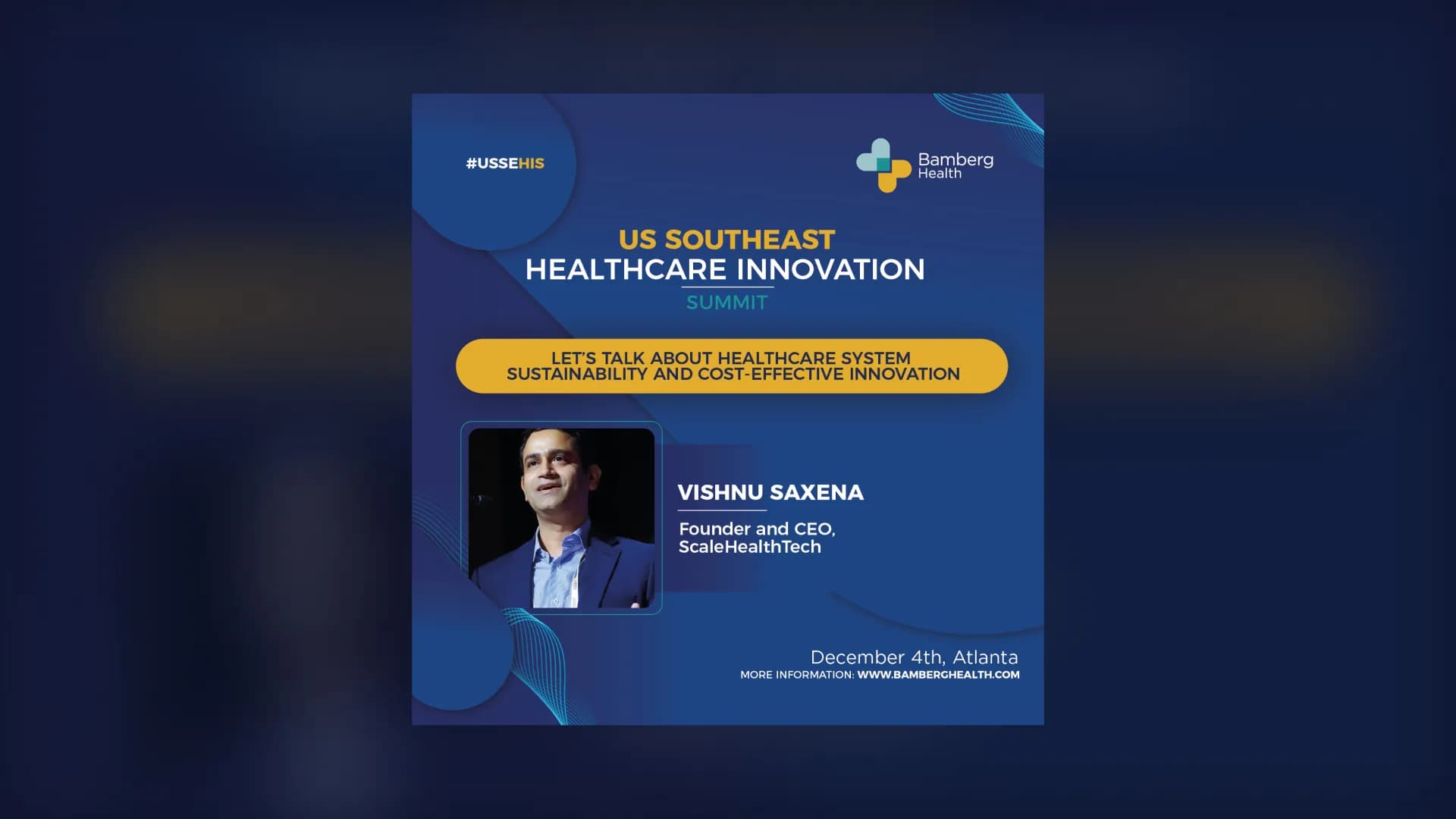 Catch our Founder and CEO Vishnu Saxena at the US SOUTHEAST HEALTHCARE INNOVATION SUMMIT 2024 on 4th December in Atlanta, GA