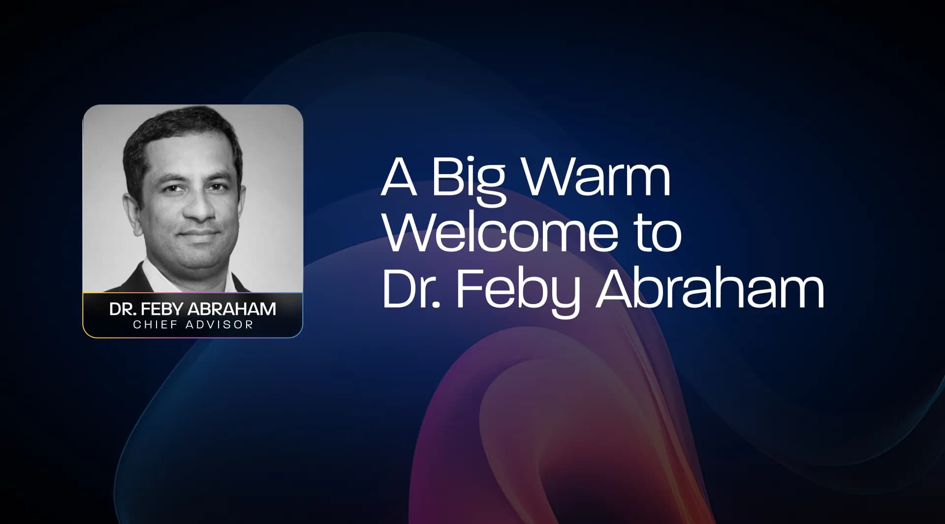 ScaleHealthTech Welcomes Industry Veteran Dr. Feby Abraham to its Advisory Board as a Chief Advisor